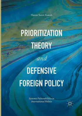 Kassab |  Prioritization Theory and Defensive Foreign Policy | Buch |  Sack Fachmedien