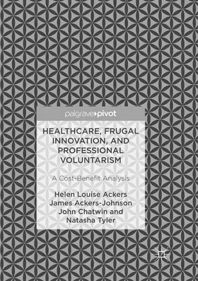 Ackers / Tyler / Ackers-Johnson |  Healthcare, Frugal Innovation, and Professional Voluntarism | Buch |  Sack Fachmedien