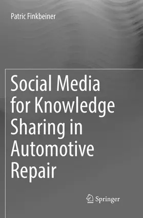 Finkbeiner |  Social Media for Knowledge Sharing in Automotive Repair | Buch |  Sack Fachmedien