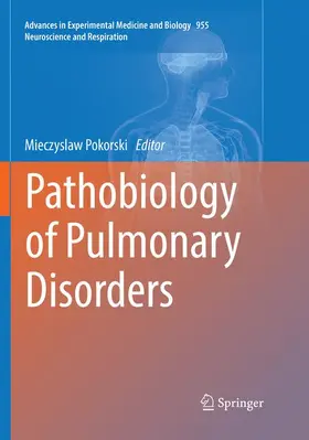Pokorski |  Pathobiology of Pulmonary Disorders | Buch |  Sack Fachmedien