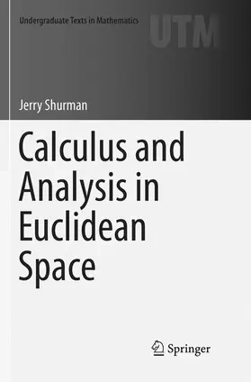 Shurman |  Calculus and Analysis in Euclidean Space | Buch |  Sack Fachmedien