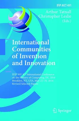 Leslie / Tatnall |  International Communities of Invention and Innovation | Buch |  Sack Fachmedien