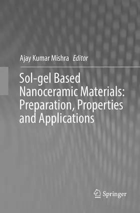 Mishra |  Sol-gel Based Nanoceramic Materials: Preparation, Properties and Applications | Buch |  Sack Fachmedien