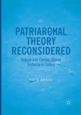 Akgul |  Patriarchal Theory Reconsidered | Buch |  Sack Fachmedien