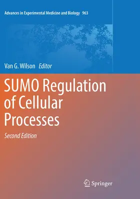 Wilson |  SUMO Regulation of Cellular Processes | Buch |  Sack Fachmedien