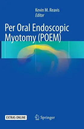 Reavis |  Per Oral Endoscopic Myotomy (POEM) | Buch |  Sack Fachmedien