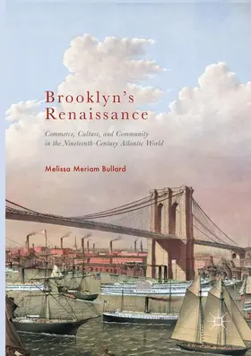 Bullard |  Brooklyn's Renaissance | Buch |  Sack Fachmedien