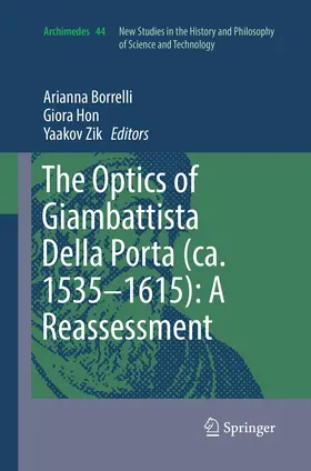 Borrelli / Hon / Zik |  The Optics of Giambattista Della Porta (ca. 1535-1615): A Reassessment | Buch |  Sack Fachmedien
