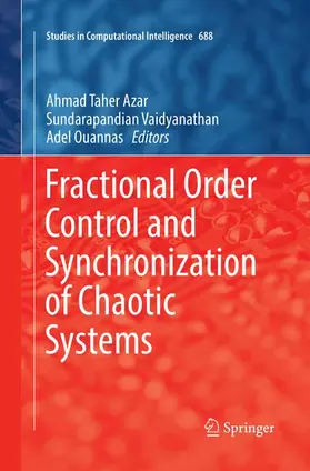 Azar / Ouannas / Vaidyanathan |  Fractional Order Control and Synchronization of Chaotic Systems | Buch |  Sack Fachmedien