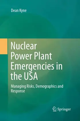 Kyne |  Nuclear Power Plant Emergencies in the USA | Buch |  Sack Fachmedien