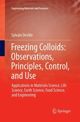 Deville |  Freezing Colloids: Observations, Principles, Control, and Use | Buch |  Sack Fachmedien