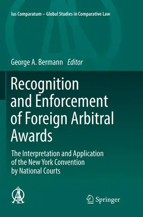 Bermann |  Recognition and Enforcement of Foreign Arbitral Awards | Buch |  Sack Fachmedien