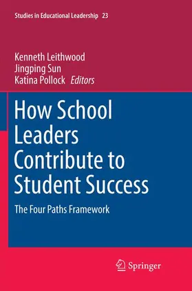 Leithwood / Pollock / Sun |  How School Leaders Contribute to Student Success | Buch |  Sack Fachmedien
