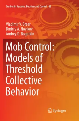 Breer / Novikov / Rogatkin |  Mob Control: Models of Threshold Collective Behavior | Buch |  Sack Fachmedien