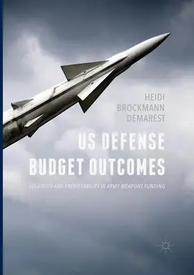 Demarest |  US Defense Budget Outcomes | Buch |  Sack Fachmedien