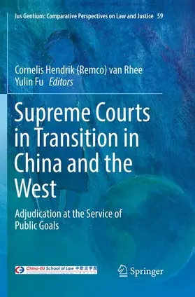 Fu / van Rhee |  Supreme Courts in Transition in China and the West | Buch |  Sack Fachmedien