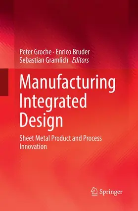 Groche / Gramlich / Bruder |  Manufacturing Integrated Design | Buch |  Sack Fachmedien