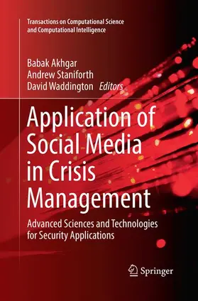 Akhgar / Waddington / Staniforth |  Application of Social Media in Crisis Management | Buch |  Sack Fachmedien