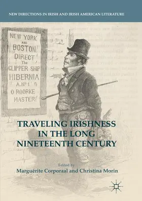 Morin / Corporaal |  Traveling Irishness in the Long Nineteenth Century | Buch |  Sack Fachmedien