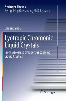 Zhou |  Lyotropic Chromonic Liquid Crystals | Buch |  Sack Fachmedien