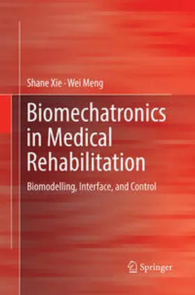 Meng / Xie |  Biomechatronics in Medical Rehabilitation | Buch |  Sack Fachmedien