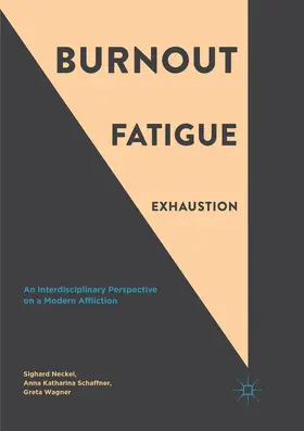 Neckel / Wagner / Schaffner |  Burnout, Fatigue, Exhaustion | Buch |  Sack Fachmedien