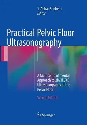 Shobeiri |  Practical Pelvic Floor Ultrasonography | Buch |  Sack Fachmedien