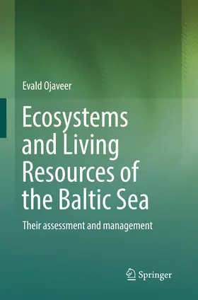 Ojaveer | Ecosystems and Living Resources of the Baltic Sea | Buch | 978-3-319-85038-2 | sack.de