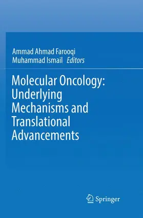 Farooqi / Ismail |  Molecular Oncology: Underlying Mechanisms and Translational Advancements | Buch |  Sack Fachmedien