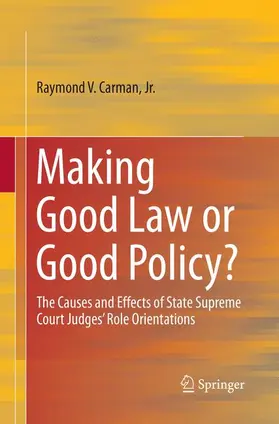 Carman | Making Good Law or Good Policy? | Buch | 978-3-319-85139-6 | www2.sack.de