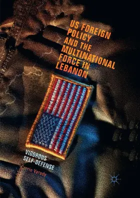 Varady |  US Foreign Policy and the Multinational Force in Lebanon | Buch |  Sack Fachmedien