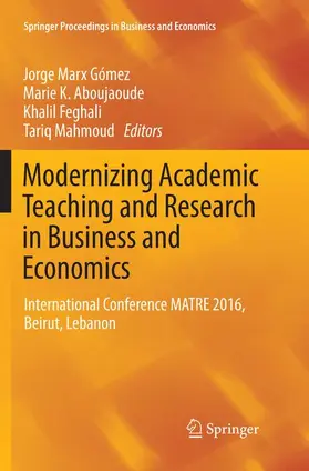 Marx Gómez / Mahmoud / Aboujaoude |  Modernizing Academic Teaching and Research in Business and Economics | Buch |  Sack Fachmedien