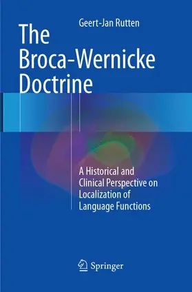 Rutten |  The Broca-Wernicke Doctrine | Buch |  Sack Fachmedien