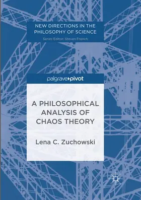 C. Zuchowski |  A Philosophical Analysis of Chaos Theory | Buch |  Sack Fachmedien