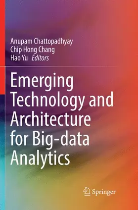 Chattopadhyay / Yu / Chang |  Emerging Technology and Architecture for Big-data Analytics | Buch |  Sack Fachmedien