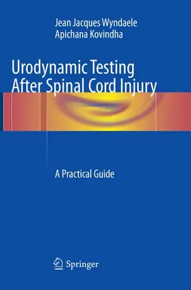 Kovindha / Wyndaele |  Urodynamic Testing After Spinal Cord Injury | Buch |  Sack Fachmedien