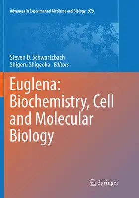 Shigeoka / Schwartzbach |  Euglena: Biochemistry, Cell and Molecular Biology | Buch |  Sack Fachmedien