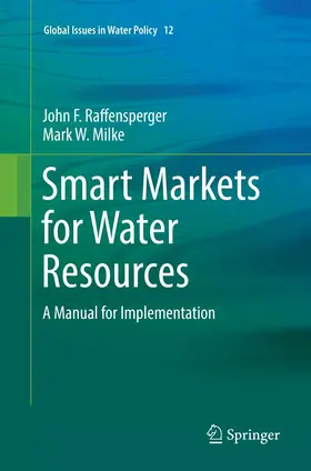 Milke / Raffensperger |  Smart Markets for Water Resources | Buch |  Sack Fachmedien