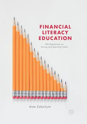 Zokaityte | Financial Literacy Education | Buch | 978-3-319-85545-5 | sack.de