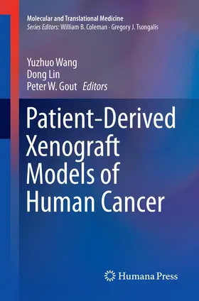 Wang / Gout / Lin |  Patient-Derived Xenograft Models of Human Cancer | Buch |  Sack Fachmedien