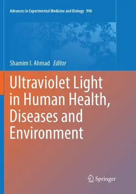 Ahmad |  Ultraviolet Light in Human Health, Diseases and Environment | Buch |  Sack Fachmedien