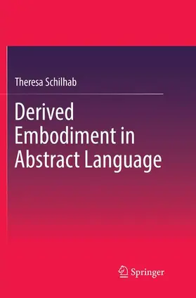 Schilhab |  Derived Embodiment in Abstract Language | Buch |  Sack Fachmedien