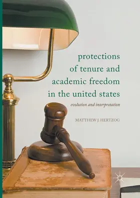 Hertzog |  Protections of Tenure and Academic Freedom in the United States | Buch |  Sack Fachmedien