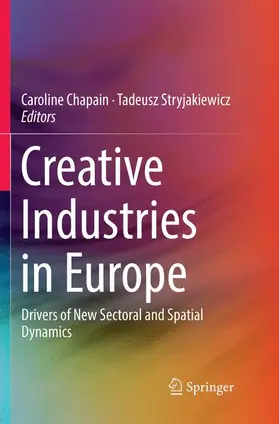 Stryjakiewicz / Chapain |  Creative Industries in Europe | Buch |  Sack Fachmedien