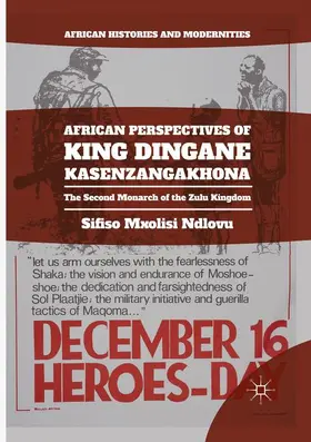 Ndlovu |  African Perspectives of King Dingane kaSenzangakhona | Buch |  Sack Fachmedien