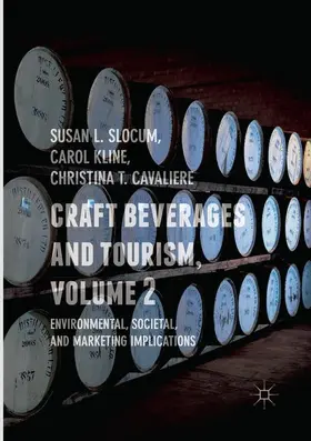 Slocum / Cavaliere / Kline |  Craft Beverages and Tourism, Volume 2 | Buch |  Sack Fachmedien