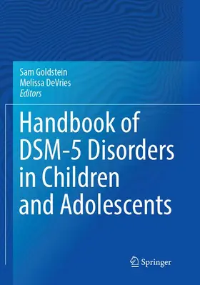 DeVries / Goldstein |  Handbook of DSM-5 Disorders in Children and Adolescents | Buch |  Sack Fachmedien
