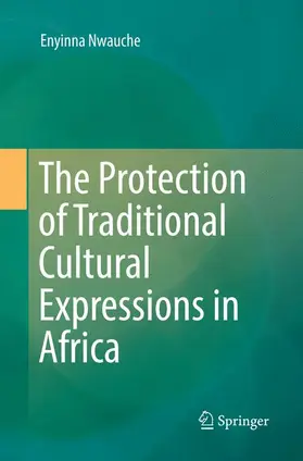 Nwauche |  The Protection of Traditional Cultural Expressions in Africa | Buch |  Sack Fachmedien