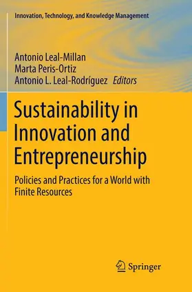 Leal-Millan / Leal-Rodríguez / Peris-Ortiz |  Sustainability in Innovation and Entrepreneurship | Buch |  Sack Fachmedien