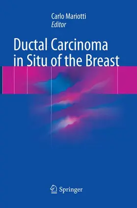 Mariotti | Ductal Carcinoma in Situ of the Breast | Buch | 978-3-319-86166-1 | sack.de